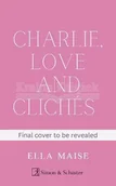 Pozostałe książki - Charlie, Love and Cliches - miniaturka - grafika 1