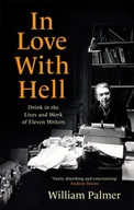 Biografie obcojęzyczne - In Love with Hell: Drink in the Lives and Work of Eleven Writers - miniaturka - grafika 1
