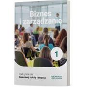 Zarządzanie - Biznes i zarządzanie podręcznik 1 szkoła branżowa - miniaturka - grafika 1