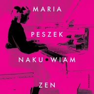 Audiobooki - biografie - Naku*wiam zen - miniaturka - grafika 1