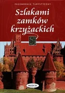 Przewodniki - Szlakami Zamków Krzyżackich - miniaturka - grafika 1