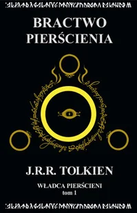 Władca Pierścieni Tom 1: Bractwo Pierścienia - Horror, fantastyka grozy - miniaturka - grafika 1