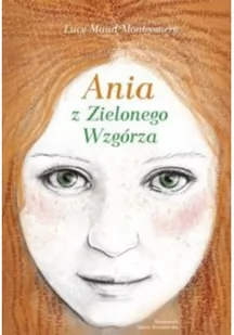 Skrzat Ania z Zielonego Wzgórza - Lucy Maud Montgomery - Literatura popularno naukowa dla młodzieży - miniaturka - grafika 3