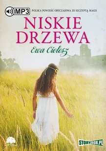 Niskie drzewa - Audiobooki - literatura piękna - miniaturka - grafika 1