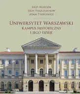 Technika - Uniwersytet Warszawski. Kampus historyczny i jego dzieje - Jerzy Miziołek, Jerzy Pieszczurykow, Adam Tyszkiewicz - miniaturka - grafika 1