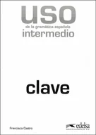 Podręczniki dla liceum - Uso de la gramatica intermedio Klucz - Francisca Castro - miniaturka - grafika 1
