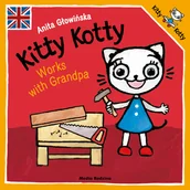 Książki edukacyjne - Kitty Kotty works with Grandpa - miniaturka - grafika 1