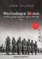 E-booki - historia - Wschodzące Słońce. Schyłek i upadek Cesarstwa Japonii 1936-1945. Tom 1 - miniaturka - grafika 1