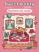 Poradniki hobbystyczne - Kocham cię czule. Sweet & cozy coloring. Sweet & cozy coloring - illustration Céleste - książka - miniaturka - grafika 1