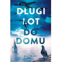 Najdłuższa Droga Do Domu Alan Hlad - Powieści - miniaturka - grafika 3