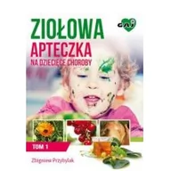 Poradniki dla rodziców - Wydawnictwo Gaj Zbigniew Przybylak Ziołowa Apteczka Na Dziecięce Choroby. Tom 1 - miniaturka - grafika 1