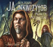 Audiobooki - fantastyka i horror - Ja, Inkwizytor. Przeklęte przeznaczenie - miniaturka - grafika 1