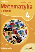 Podręczniki dla szkół podstawowych - GWO Matematyka z plusem 4 Liczby naturalne Zeszyt ćwiczeń, wersja A, część 1. Klasa 4 Szkoła podstawowa Matematyka - Małgorzata Dobrowolska, Piotr Zarzyck - miniaturka - grafika 1