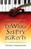 Książki o kulturze i sztuce - Dźwięki, szepty, zgrzyty - miniaturka - grafika 1