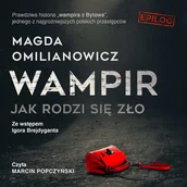 Audiobooki - kryminał, sensacja, thriller - Wampir. Jak rodzi się zło - miniaturka - grafika 1