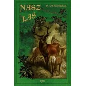 Albumy inne - Graf-ika Nasz las i jego mieszkańcy Bohdan Dyakowski - miniaturka - grafika 1