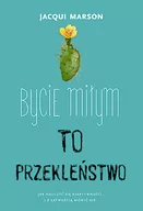 Poradniki psychologiczne - Wydawnictwo Muza Bycie miłym to przekleństwo - miniaturka - grafika 1