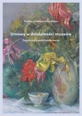 Umowy w działalności muzeów - Podręczniki dla szkół wyższych - miniaturka - grafika 1