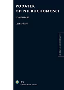 Podatek od nieruchomości. Komentarz - E-booki - prawo - miniaturka - grafika 1