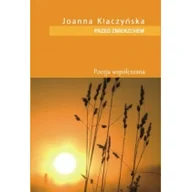Poezja - Przed zmierzchem Joanna Kłaczyńska - miniaturka - grafika 1