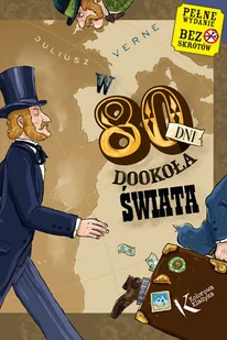 Greg W 80 dni dookoła świata - Juliusz Verne - Lektury szkoła podstawowa - miniaturka - grafika 2