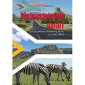 Książki podróżnicze - Piętnastoletnie safari, czyli jak pokochać Południową Afrykę. Lata 1986–2000 - miniaturka - grafika 1