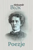 Historia Polski - Błok Aleksandr Poezje - miniaturka - grafika 1