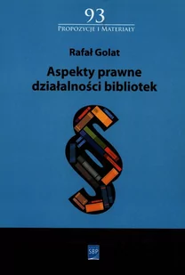 Aspekty prawne działalności bibliotek - Rafał Golat - Prawo - miniaturka - grafika 1