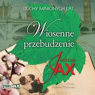 Audiobooki - literatura popularnonaukowa - Duchy minionych lat. Tom 1. Wiosenne przebudzenie Joanna Jax - miniaturka - grafika 1