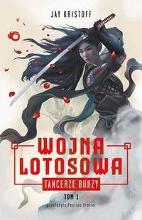 tancerze burzy. wojna lotosowa. tom 1 - Horror, fantastyka grozy - miniaturka - grafika 1