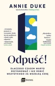 Audiobooki - poradniki - Odpuść! Dlaczego czasem warto rezygnować i nie robić wszystkiego za wszelką cenę - miniaturka - grafika 1