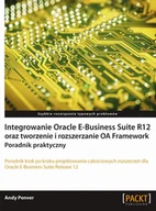 E-booki - informatyka - Integrowanie Oracle E-Business Suite R12 oraz tworzenie i rozszerzanie OA Framework Poradnik praktyczny Andy Penver - miniaturka - grafika 1