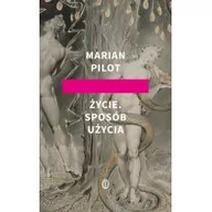 Proza - Marian Pilot Życie Sposób użycia - miniaturka - grafika 1