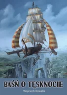 Literatura obyczajowa - Baśń o tęsknocie - miniaturka - grafika 1