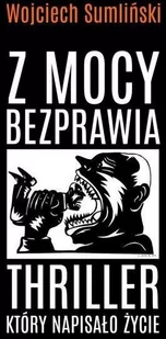 Z mocy bezprawia - Historia świata - miniaturka - grafika 1