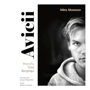 Avicii. Biografia Tima Berglinga Måns Mosesson - Audiobooki - biografie - miniaturka - grafika 1
