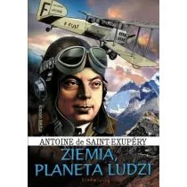 Siedmioróg Antoine de Saint-Exupéry Ziemia, planeta ludzi - Lektury szkoła podstawowa - miniaturka - grafika 2