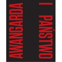 Awangarda i państwo praca zbiorowa - Książki o kulturze i sztuce - miniaturka - grafika 1