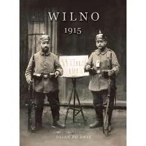 Wilno 1915. Dzień po dniu - Historia Polski - miniaturka - grafika 1
