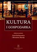 Filozofia i socjologia - Kultura i gospodarka Jacek Kochanowicz Mirosława Marody - miniaturka - grafika 1