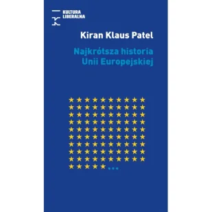 Najkrótsza historia Unii Europejskiej - Kiran Klaus Patel - Historia świata - miniaturka - grafika 1