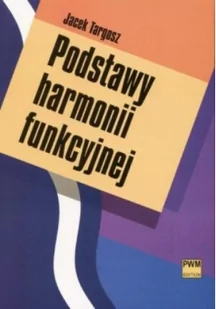 Podstawy harmonii funkcyjnej - Książki o muzyce - miniaturka - grafika 2