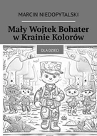 E-booki dla dzieci i młodzieży - Mały Wojtek bohater w krainie kolorów - miniaturka - grafika 1