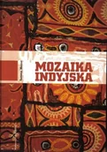 Felietony i reportaże - Mozaika indyjska - miniaturka - grafika 1