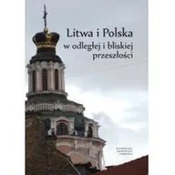 Historia świata - Litwa i Polska w odległej i bliskiej przeszłości - miniaturka - grafika 1