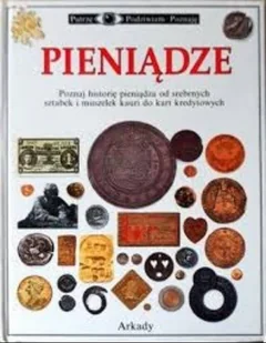 Pieniądze poznaj historię pieniądza od srebrnych sztabek i muszelek kauri do kart kredytowych - Ekonomia - miniaturka - grafika 1