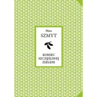 Poezja - Koniec szczęśliwej zieleni - miniaturka - grafika 1