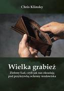 Biznes - Wielka grabież. Zielony Ład... - miniaturka - grafika 1