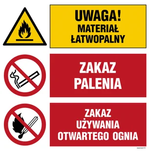OI026 UWAGA! MATERIAŁ ŁATWOPALNY, ZAKAZ PALENIA, ZAKAZ UŻYWANIA OTWARTEGO OGNIA, PN - PŁYTA PCV 1MM; (700X700MM) - Tablice BHP - miniaturka - grafika 1