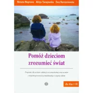 Pedagogika i dydaktyka - Pomóż dzieciom zrozumieć świat Programy dla uczniów edukacji wczesnoszkolnej oraz uczniów z niepełnosprawnością intelektualną w stopniu lekkim - Renat - miniaturka - grafika 1